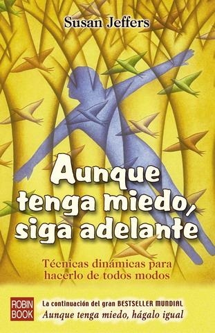 AUNQUE TENGA MIEDO SIGA ADELANTE | 9788479276508 | JEFFERS, SUSAN | Llibreria La Gralla | Llibreria online de Granollers