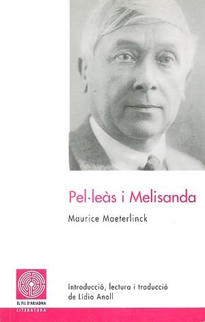 PEL.LEAS I MELISANDA | 9788479355913 | MAETERLINCK,MAURICE | Llibreria La Gralla | Llibreria online de Granollers