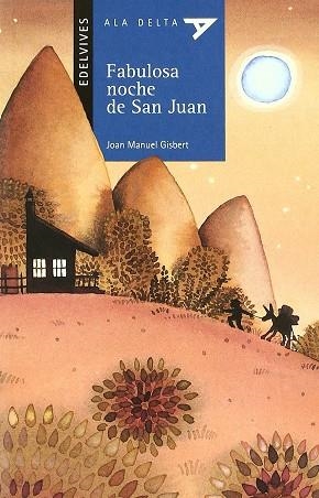 FABULOSA NOCHE DE SAN JUAN (ALA DELTA BLAU 30) | 9788426351487 | GISBERT, JOAN MANUEL | Llibreria La Gralla | Llibreria online de Granollers