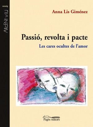 PASSIO REVOLTA I PACTE | 9788497790680 | LIS GIMENEZ, ANNA | Llibreria La Gralla | Llibreria online de Granollers