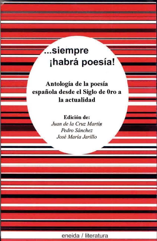 SIEMPRE HABRA POESIA (ANTOLOGIA POESIA ESPAÑOLA) | 9788495427571 | DE LA CRUZ MARTIN, JUAN (ET AL. COORD.) | Llibreria La Gralla | Llibreria online de Granollers