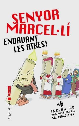 SENYOR MARCEL.LI. ENDAVANT LES ATXES (INCLOU CD AMB MONOLEGS | 9788496103344 | NOLLA, JAUME | Llibreria La Gralla | Llibreria online de Granollers