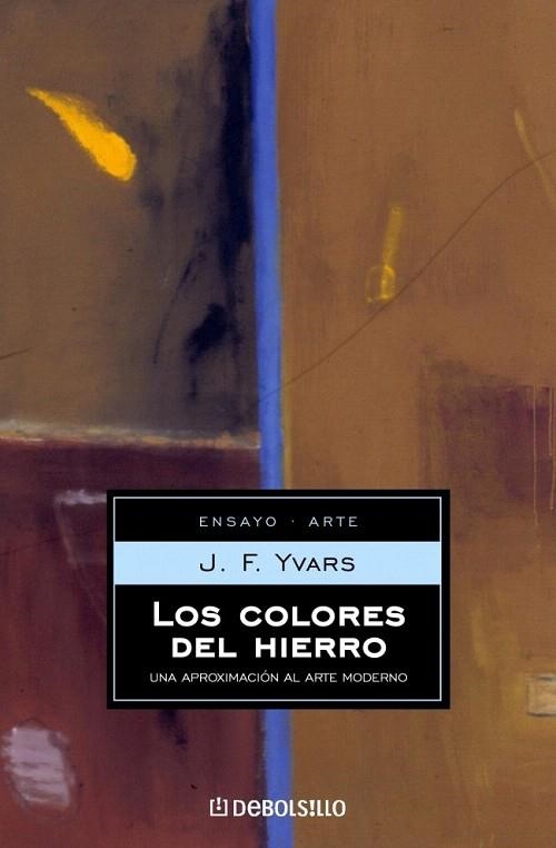 COLORES DEL HIERRO, LOS (DEBOLSILLO ENSAYO, 61) | 9788497591515 | YVARS, J.F. | Llibreria La Gralla | Librería online de Granollers