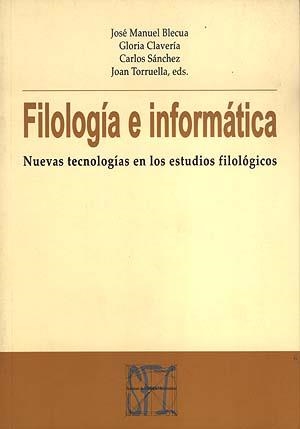 FILOLOGIA E INFORMATICA | 9788489790414 | BLECUA, JOSE MANUEL | Llibreria La Gralla | Llibreria online de Granollers