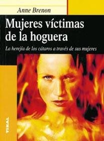 MUJERES VICTIMAS DE LA HOGUERA | 9788430534944 | BRENON, ANNE | Llibreria La Gralla | Llibreria online de Granollers