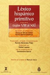 LEXICO HISPANICO PRIMITIVO (SIGLOS VIII AL XII) | 9788467010541 | SECO, MANUEL (ED.) | Llibreria La Gralla | Llibreria online de Granollers