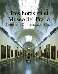 TRES HORAS EN EL MUSEO DEL PRADO | 9788420679006 | ORS, EUGENIO D' | Llibreria La Gralla | Llibreria online de Granollers