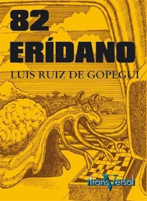 82 ERIDANO | 9788493282035 | RUIZ DE GOPEGUI, LUIS | Llibreria La Gralla | Librería online de Granollers