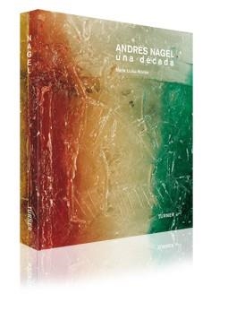 ANDRES NAGEL. UNA DECADA | 9788475066134 | BORRAS, MARIA LLUISA | Llibreria La Gralla | Llibreria online de Granollers