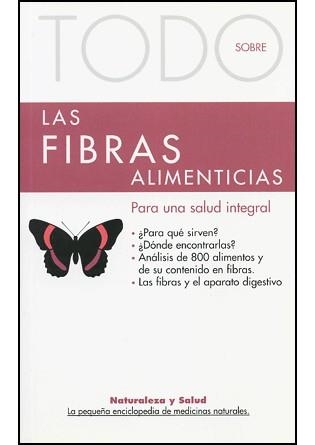 TODO SOBRE LAS FIBRAS ALIMENTICIAS (NATURALEZ Y SALUD 11) | 9788496194045 | DALLA VIA, GUDRUN | Llibreria La Gralla | Llibreria online de Granollers