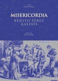 MISERICORDIA (NUESTROS CLASICOS, 36) | 9788446011316 | PEREZ GALDOS, BENITO | Llibreria La Gralla | Llibreria online de Granollers