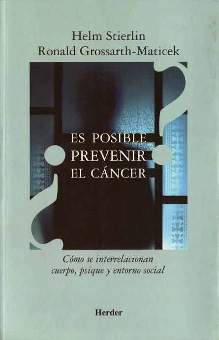 ES POSIBLE PREVENIR EL CANCER | 9788425423222 | STIERLIN, HELM / GROSSARTH MATICEK, RONALD | Llibreria La Gralla | Llibreria online de Granollers