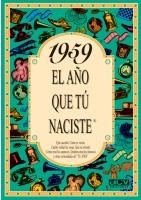 1959 EL AÑO QUE TU NACISTE | 9788488907967 | COLLADO BASCOMPTE, ROSA | Llibreria La Gralla | Librería online de Granollers