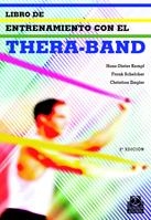 LIBRO DE ENTRENAMIENTO CON EL THERA BAND | 9788480194259 | KEMPF, HANS DIETER | Llibreria La Gralla | Llibreria online de Granollers