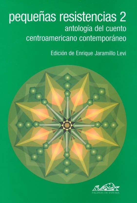 PEQUEÑAS RESISTENCIAS 2 (ANTOLOGIA DEL CUENTO CENTROAMIERICA | 9788495642356 | JARAMILLO LEVI, ENRIQUE (ED.) | Llibreria La Gralla | Llibreria online de Granollers