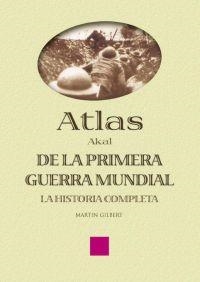 ATLAS DE LA PRIMERA GUERRA MUNDIAL | 9788446018674 | GILBERT, MARTIN | Llibreria La Gralla | Llibreria online de Granollers