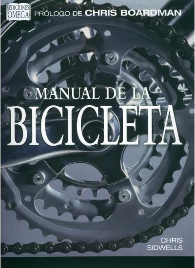MANUAL DE LA BICICLETA | 9788428213844 | SIDWELLS, CHRIS | Llibreria La Gralla | Librería online de Granollers