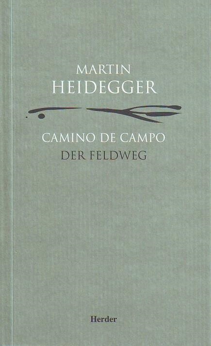 CAMINO DE CAMPO/DER FELDWEG (CASTELLA/ALEMANY) | 9788425423109 | HEIDEGGER, MARTIN | Llibreria La Gralla | Llibreria online de Granollers