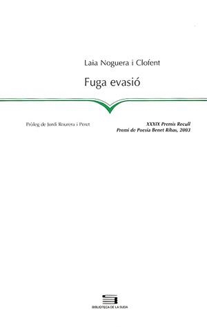 FUGA EVASIO (LA SUDA 69) | 9788497790864 | NOGUERA I CLOFENT, LAIA | Llibreria La Gralla | Llibreria online de Granollers