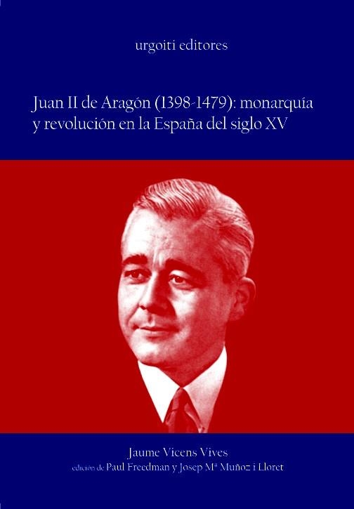 JUAN II DE ARAGON (1398-1479) | 9788493247980 | VICENS VIVES, JAUME | Llibreria La Gralla | Librería online de Granollers