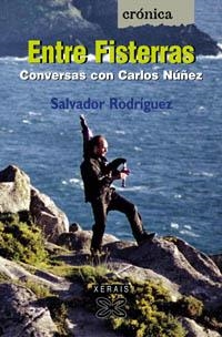 ENTRE FISTERRAS. CONVERSAS CON CARLOS NUÑEZ (EN GALLEG) | 9788497820769 | RODRIGUEZ, SALVADOR | Llibreria La Gralla | Llibreria online de Granollers