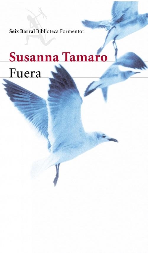 FUERA (BIBLIOTECA FORMENTOR) | 9788432227707 | TAMARO, SUSANNA | Llibreria La Gralla | Llibreria online de Granollers