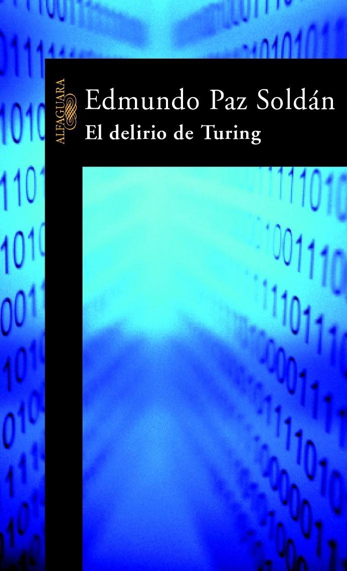 DELIRIO DE TURING, EL | 9788420400969 | PAZ SOLDÁN, EDMUNDO | Llibreria La Gralla | Llibreria online de Granollers