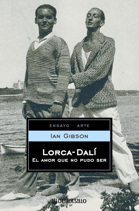 LORCA-DALI EL AMOR QUE NO PUDO SER (DEBOLSILLO ENSAYO 78) | 9788497930932 | GIBSON, IAN | Llibreria La Gralla | Llibreria online de Granollers