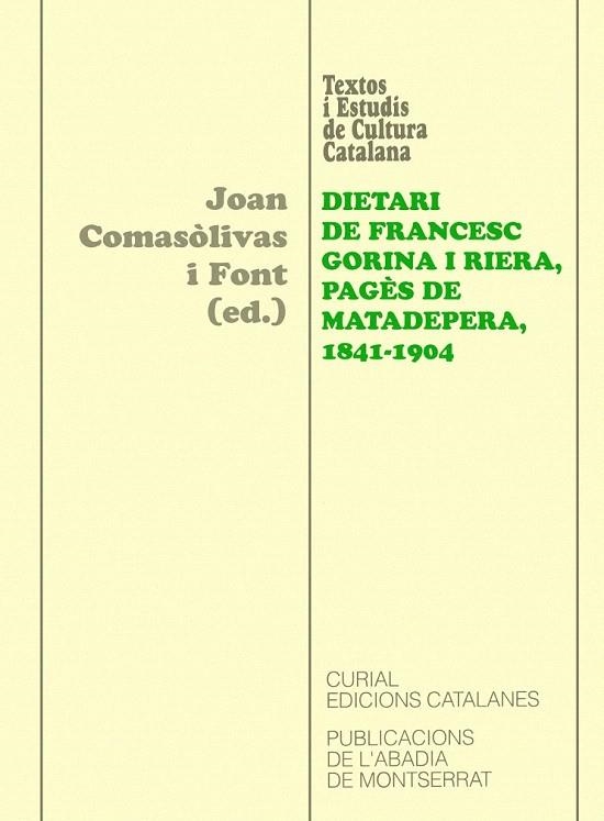 DIETARI DE FRANCESC GORINA I RIERA PAGES DE MATADEPERA 1841- | 9788484155508 | COMASOLIVAS I FONT, JOAN | Llibreria La Gralla | Llibreria online de Granollers