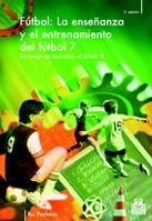 ENSEÑANZA Y ENTRENAMIENTO FUTBOL 7 | 9788480196963 | PACHECO, RUI | Llibreria La Gralla | Llibreria online de Granollers