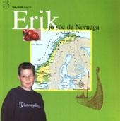 ERIK JO SOC DE NORUEGA | 9788489149458 | CLOETTA, ANNE LISE | Llibreria La Gralla | Llibreria online de Granollers