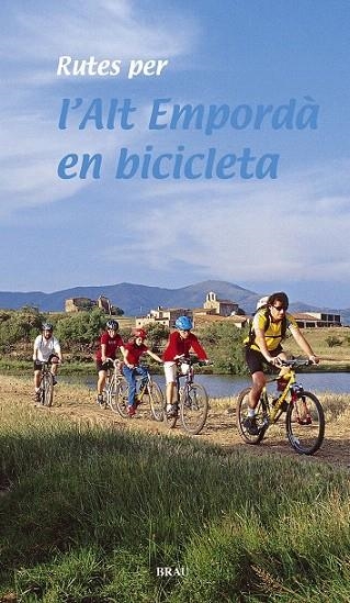 RUTES PER L'ALT EMPORDÀ EN BICICLETA | 9788495946270 | COS, JOAN; ROIG, MIQUEL | Llibreria La Gralla | Llibreria online de Granollers