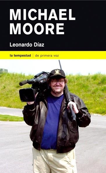 MICHAEL MOORE (DE PRIMERA VOZ, 1) | 9788479489823 | DIAZ, LEORNARDO | Llibreria La Gralla | Llibreria online de Granollers