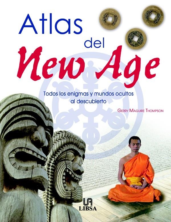 ATLAS DEL NEW AGE. TODOS LOS ENIGMAS Y MUNDOS OCULTOS AL DES | 9788466208468 | MAGUIRE THOMPSON, GERRY | Llibreria La Gralla | Librería online de Granollers