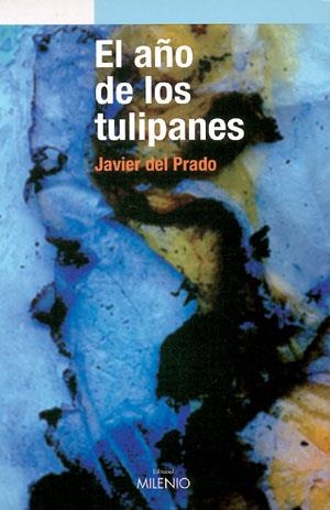 AÑO DE LOS TULIPANES, EL | 9788497430968 | PRADO, JAVIER DEL | Llibreria La Gralla | Llibreria online de Granollers