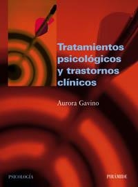 TRATAMIENTOS PSICOLOGICOS Y TRASTORNOS CLINICOS | 9788436818451 | GAVINO, AURORA | Llibreria La Gralla | Llibreria online de Granollers