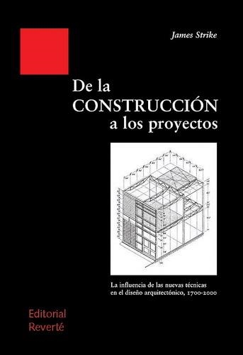 DE LA CONSTRUCCION DE PROYECTOS (ESTRUD.UNIVERS.ARQUITEC.1) | 9788429121018 | STRIKE, JAMES | Llibreria La Gralla | Llibreria online de Granollers