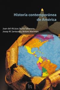 HISTORIA CONTEMPORANEA DE AMERICA | 9788437056708 | ALCAZAR, JOAN DEL / TABANERA, NURIA / SANTACREU, J | Llibreria La Gralla | Librería online de Granollers