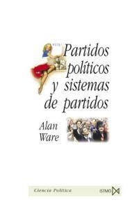 PARTIDOS POLITICOS Y SISTEMAS DE PARTIDOS | 9788470904226 | WARE, ALAN | Llibreria La Gralla | Llibreria online de Granollers