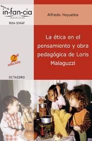 ETICA EN EL PENSAMIETO Y OBRA PEDAGOGICA DE LORIS MALAGUZZI, | 9788480636339 | HOYUELOS, ALFREDO | Llibreria La Gralla | Llibreria online de Granollers