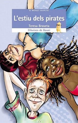 ESTIU DELS PIRATES, L' (MICALET GALACTIC 93) | 9788476607558 | BROSETA, TERESA | Llibreria La Gralla | Librería online de Granollers