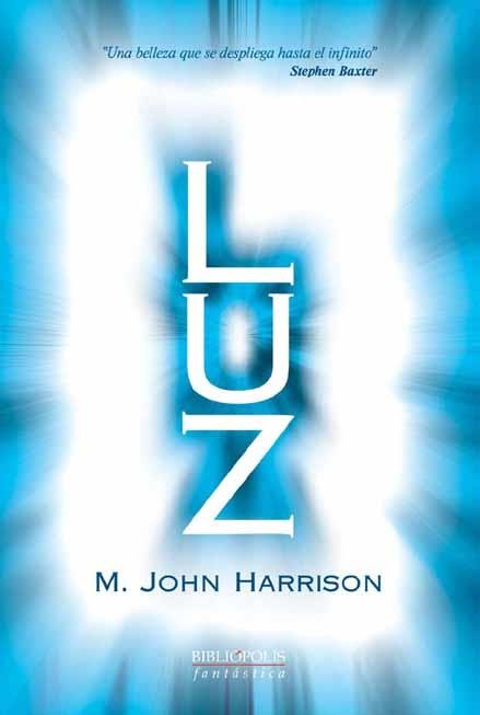 LUZ | 9788496173019 | HARRISON, M. JOHN | Llibreria La Gralla | Librería online de Granollers