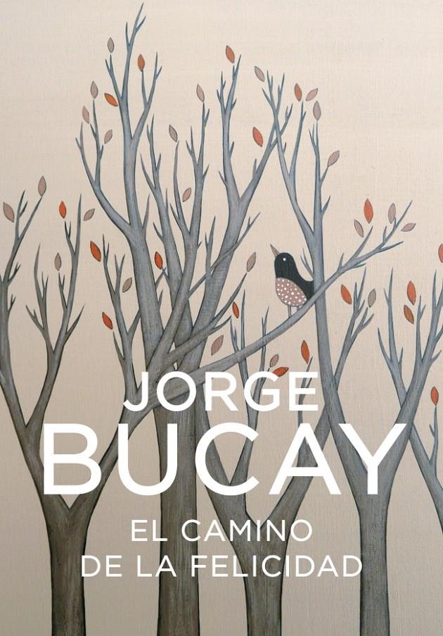 CAMINO DE LA FELICIDAD, EL | 9788425338373 | BUCAY, JORGE | Llibreria La Gralla | Llibreria online de Granollers