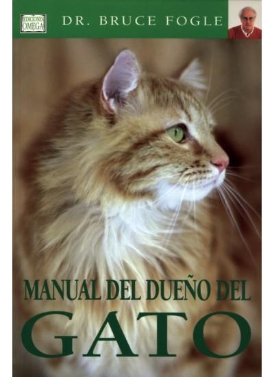 MANUAL DEL DUEÑO DEL GATO | 9788428213721 | FOGLE, BRUCE | Llibreria La Gralla | Librería online de Granollers