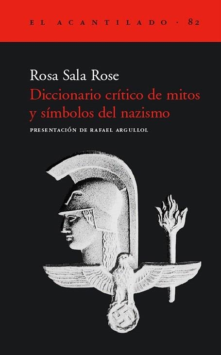 DICCIONARIO CRITICO DE MITOS Y SIMBOLOS DEL NAZISMO | 9788496136311 | SALA ROSE, ROSA | Llibreria La Gralla | Llibreria online de Granollers