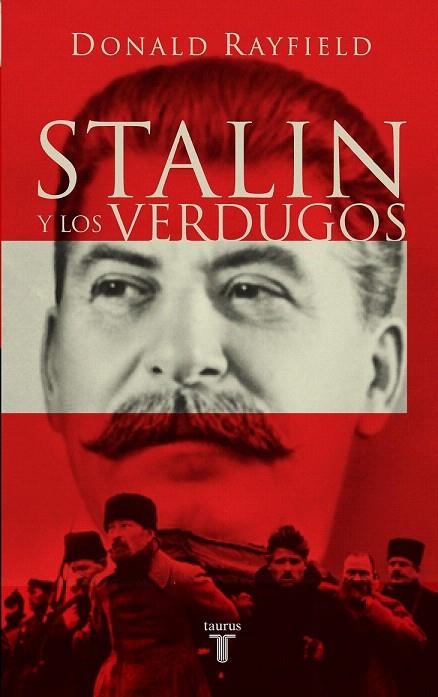 STALIN Y LOS VERDUGOS | 9788430605125 | RAYFIELD, DONALD | Llibreria La Gralla | Llibreria online de Granollers