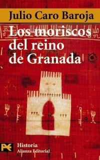 MORISCOS DEL REINO DE GRANADA, LOS (LIBRO BOLSILLO H 4207) | 9788420678603 | CARO BAROJA, JULIO | Llibreria La Gralla | Llibreria online de Granollers