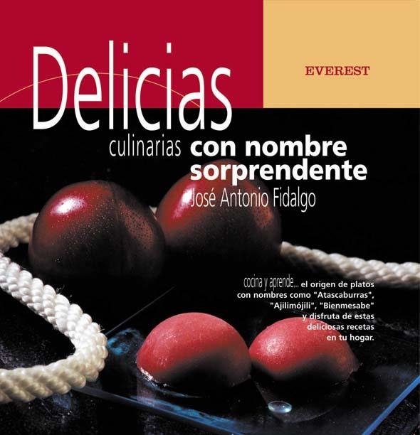 DELICIAS CULINARIAS CON NOMBRE SORPRENDENTE | 9788424184537 | FIDALGO, JOSE ANTONIO | Llibreria La Gralla | Llibreria online de Granollers