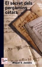 SECRET DELS PERGAMINS CATARS, EL (NARRATIVA 34) | 9788496035928 | JASSANS, MIQUEL S. | Llibreria La Gralla | Llibreria online de Granollers