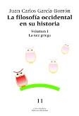 FILOSOFIA OCCIDENTAL EN SU HISTORIA (VOL I).LA RAIZ GRIEGA | 9788476284544 | GARCIA-BORRON, JUAN CARLOS | Llibreria La Gralla | Librería online de Granollers